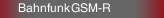 Bahnfunk GSM-R