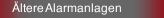Ältere Alarmanlagen