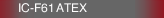 IC-F61 ATEX
