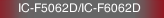 IC-F5062D/IC-F6062D