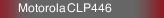 Motorola CLP446